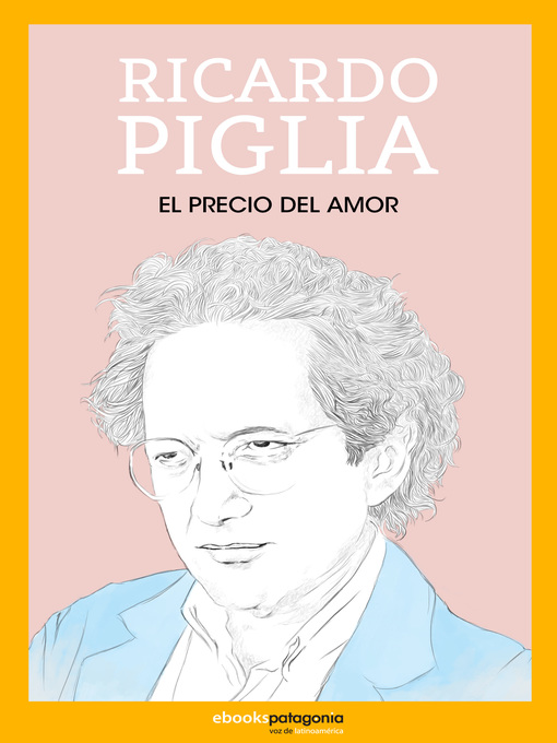 Title details for El precio del amor by Ricardo Piglia - Available